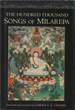 The Hundred Thousand Songs of Milarepa: the Life-Story and Teaching of the Greatest Poet-Saint Ever to Appear in the History of Buddhism