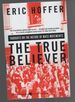 The True Believer: Thoughts on the Nature of Mass Movements