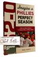 162-0: Imagine a Phillies Perfect Season a Game-By-Game Anaylsis of the Greatest Wins in Phillies History Signed