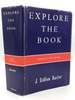 Explore the Book: a Basic and Broadly Interpretive Course of Bible Study From Genesis to Revelation