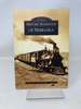 Historic Railroads of Nebraska (Images of Rail)