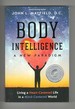 Body Intelligence a New Paradigm Living a Heart-Centered Life in a Mind-Centered World