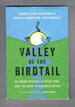 Valley of the Birdtail an Indian Reserve, a White Town, and the Road to Reconciliation