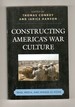 Constructing America's War Culture Iraq, Media, and Images at Home