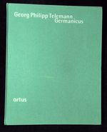 Georg Philipp Telemann: Germanicus (1704/1710)