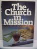 The Church in Mission: Evangelizing, Worshiping, Fellowshiping and Discipling