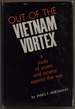 Out of the Vietnam Vortex: a Study of Poets and Poetry Against the War