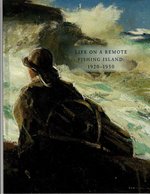 Life on a Remote Fishing Island: 1920-1950