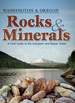 Rocks & Minerals of Washington and Oregon: a Field Guide to the Evergreen and Beaver States (Rocks & Minerals Identification Guides)