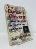 The Dancing Universe: From Creation Myths to the Big Bang (Understanding Science & Technology)