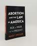 Abortion and the Law in America Roe V. Wade to the Present