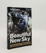 Beautiful New Sky Fabricating Bodies for Outer Space in East Germany's Military