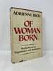 Of Woman Born: Motherhood as Experience and Institution