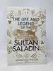 The Life and Legend of the Sultan Saladin