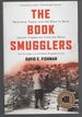 The Book Smugglers: Partisans, Poets, and the Race to Save Jewish Treasures From the Nazis