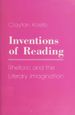 Inventions of Reading: Rhetoric and the Literary Imagination