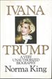 Ivana Trump: A Very Unauthorized Biography