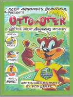 Keep Arkansas Beautiful Presents Otto the Otter and the Great Arkansas Mystery