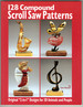 128 Compound Scroll Saw Patterns: Original "2-in-1" Designs for 3d Animals and People