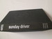 Sunday Driver, First Edition By Yates, Brock W (1972) Hardcover