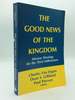 The Good News of the Kingdom: Mission Theology for the Third Millennium