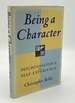 Being a Character: Psychoanalysis and Self Experience