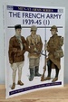 The French Army 1939-45 (1): the Army of 1939-40 & Vichy France (Men-at-Arms Series, 315) (Men-at-Arms, 315)