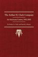 2003 Hc the Arthur H. Clark Company: an Americana Century, 1902-2002 By Robert a. Clark; Patrick J. Brunet