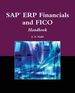 Sap Erp Financials and Fico Handbook, First Edition