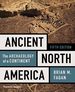 Ancient North America: the Archaeology of a Continent, Fifth Edition