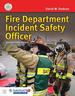 Fire Department Incident Safety Officer (Revised) Includes Navigate Advantage Access, Third Edition