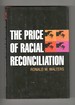 The Price of Racial Reconciliation