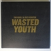 Wasted Youth: Tim Noble & Sue Webster