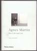 Agnes Martin: Her Life and Art