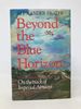 Beyond the Blue Horizon: on the Track of Imperial Airways (American)