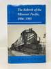 The Rebirth of the Missouri Pacific, 1956-1983