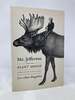 Mr. Jefferson and the Giant Moose: Natural History in Early America