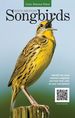 North American Songbirds: Identify the Most Common Songbirds and Hear Their Calls on Your Smartphone (Backyard Birding)