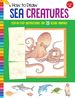 How to Draw Sea Creatures: Step-By-Step Instructions for 20 Ocean Animals (Learn to Draw)