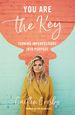 You Are the Key: Turning Imperfections Into Purpose