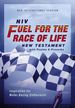 Niv, Fuel for the Race of Life New Testament With Psalms and Proverbs, Pocket-Sized, Paperback, Comfort Print: Inspiration for Motor Racing Enthusiasts