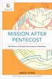 Mission After Pentecost (Mission in Global Community)