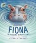 Fiona: La Pequea Hipoptamo (Spanish Edition)