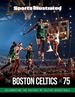 Sports Illustrated the Boston Celtics at 75