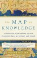 The Map of Knowledge: a Thousand-Year History of How Classical Ideas Were Lost and Found