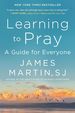 Learning to Pray: a Guide for Everyone