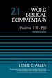 Psalms 101-150, Volume 21: Revised Edition (21) (Word Biblical Commentary)