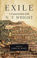 Exile: a Conversation With N. T. Wright