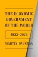 The Economic Government of the World: 1933-2023