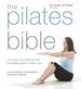 The Pilates Bible: the Most Comprehensive and Accessible Guide to Pilates Ever